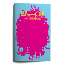 Load image into Gallery viewer, LAY—OUT no. 4: <br>Derek Beaulieu