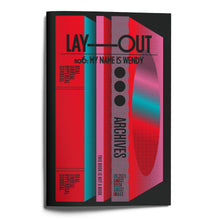 Load image into Gallery viewer, LAY—OUT no. 6: <br>My Name Is Wendy